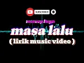Download Lagu pop ambon terbaru - masa lalu ( marvey kaya ) | lirik video music #popambon #trandingmusik