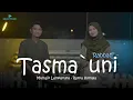 Lagu TASMA`UNI RABBAH - Muhajir Lamkaruna Feat Ratna Komala || Cover 2025