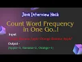 Java Program to Count Word Frequency Crack Java Interview Coding Interview Question