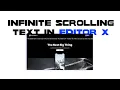 HOW TO MAKE INFINITE SCROLLING TEXT IN EDITOR X