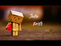 Lagu Exists - julia [ lirik ]