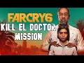 Download Lagu far cry 6 || Kill EL doctor mission