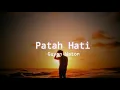 Download Lagu Guyon Waton - Patah Hati (Lirik) ~ New Lyrics Musik