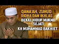 Download Lagu Qanaah, Zuhud Ridha Dan Iklhas BEKAL Hidup Mukmin Sejati - KH MUHAMMAD BAKHIET 