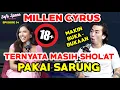 Download Lagu MILLEN CYRUS TERNYATA MASIH SHOLAT PAKAI SARUNG!!! Brian Siawarta Safe Space Ep 54