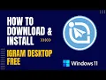 How to Download and Install IGram Desktop Free For Windows