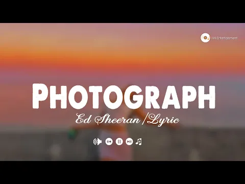 Download MP3 Ed Sheeran  - Photograph Lyrics Vietsub