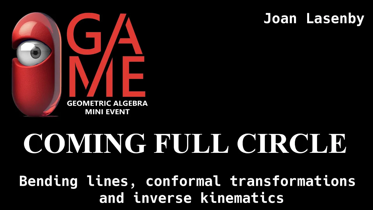 GAME23 Joan Lasenby - GA: Coming Full Circle