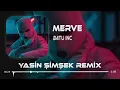 B4TU INC - Geliyom Babacım Mervelerden ( Yasin Şimşek Remix ) Merve Mikrofonun Açık