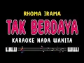 Download Lagu TAK BERDAYA - Karaoke Nada Wanita [ RHOMA IRAMA ]