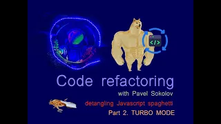 Refactoring Javascript Spaghetti - Session 2