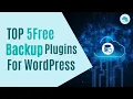 Top 5 free backup plugins for WordPress