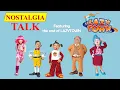 NOSTALGIA TALK Episode Featuring the cast of LAZYTOWN