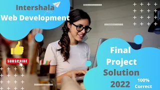 Internshala Web development Module 8 FINAL PROJECT Solutions 2022 Internshala Course Solutions
