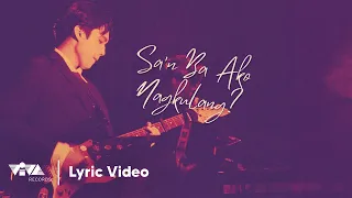 Sa'n Ba Ako Nagkulang? - Kiel (Official Lyric Video)