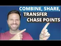 Chase Ultimate Rewards How to Pool Share and Transfer Points