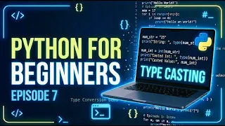 Python Episode 7 Type Casting Made Easy Convert Data Types in Python