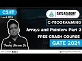 Arrays and Pointers Part 2 C-Programming Free Crash Course by Pankaj Sharma Sir GATE 2021