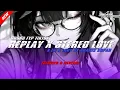 Lagu DJ REPLAY X STEREO LOVE X IM A LADY BY KHARIS SOPAN VIRAL FYP TIKTOK MENGKANEE!!- (SLOWED \u0026 REVERB)