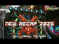 Lagu DJ NEW RECAP 2025 SPESIAL FULL PARTY || ALL VIRAL TIKTOK ||flm