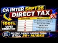 CA INTER SEPT-26 DT 1001 PAPER PREDICTION NO PGBP SALARY CAPITAL GAIN still 35 marks