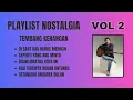 PLAYLIST NOSTALGIA VOL 2 ROLIN NABABAN | TEMBANG KENANGAN