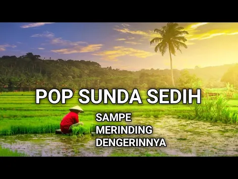 Download MP3 Lagu Sunda Lawas Sedih  Paling Merdu Sampe Merinding Dengerinnya