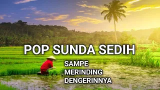 lagu sunda lawas sedih paling merdu sampe merinding dengerinnya