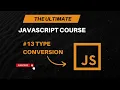 Type Conversion in Javascript Javascript Tutorial