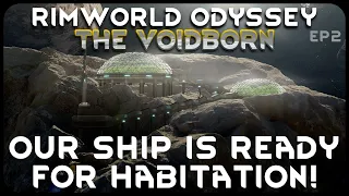 Our Ship Is Ready For Habitation In RimWorld The Voidborn Starjacks Reclaim The Stars EP2  Our Ship Is Ready For Habitation In RimWorld The Voidborn Starjacks Reclaim The Stars EP2