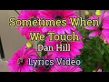 Download Lagu Sometimes When We Touch - Dan Hill (Lyrics Video)