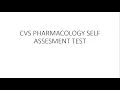 CVS PHARMACOLOGY SELF ASSESSMENT TEST 2