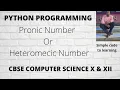 42 Write a Python to check whether a number is a Pronic Number or Heteromecic Number or not