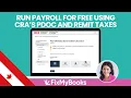 2025 Update Run Payroll for FREE using CRA s PDOC remit Payroll Taxes to CRA FREE T4 Generator