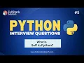 What is Self Method in Python Python Interview Questions FullStack Edutech
