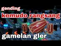 gamelan kemudo rangsang gler#trending