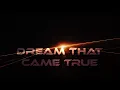 Lagu Dream That Came True - Official Lyrics
