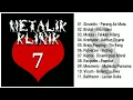 Download Lagu Metalik Klinik 7 (Full Album \u0026 HQ Audio)