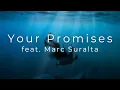 Download Lagu Holy Ghost Writers - Your Promises ft. Marc Suralta [Official Audio]