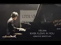 Download Lagu Yiruma – River Flows in You Ringtone