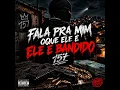FALA PRA MIM OQUE ELE E ELE E BANDIDO 157