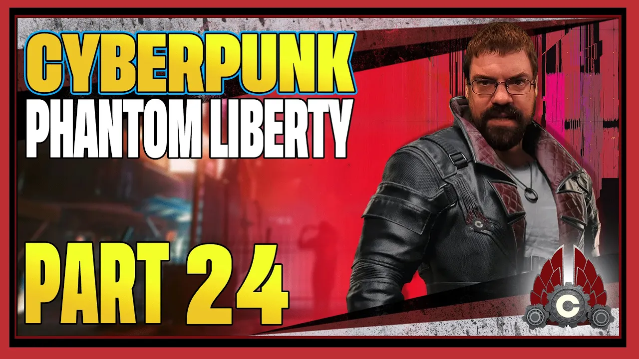 CohhCarnage Plays Cyberpunk 2077: Phantom Liberty (Early Key From CD PROJEKT RED) - Part 24