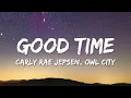 Download Lagu Good Time - Owl City \u0026 Carly Rae Jepsen (Lyrics)