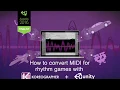 How to Convert MIDI for Rhythm Games in Unity 3D - Tutorial