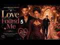 Love Found Me - Part 5