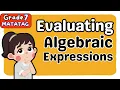 EVALUATING ALGEBRAIC EXPRESSIONS 4th FOURTH QUARTER GRADE 7 MATATAG TAGALOG MATH TUTORIAL
