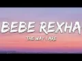 Download Lagu Bebe Rexha - The Way I Are (Lyrics) feat. Lil Wayne (Dance With Somebody)