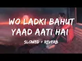 Download Lagu 𝙒𝙤 𝙇𝙖𝙙𝙠𝙞 𝘽𝙖𝙝𝙪𝙩 𝙔𝙖𝙖𝙙 𝘼𝙖𝙩𝙞 𝙃𝙖𝙞 (slowed Reverb) Kumar Sanu,Alka Yagnik Hit Songs