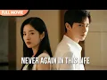 Download Lagu [ENG SUB] Never Again in This Life | FULL #Minidrama #cdrama