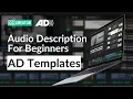 Audio Description AD Templates